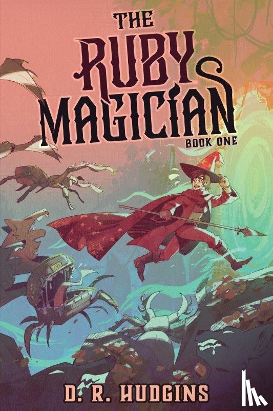 Hudgins, D. R. - The Ruby Magician