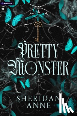 Anne, Sheridan - Pretty Monster: A Dark Romance