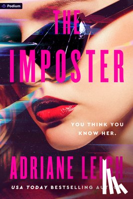 Leigh, Adriane - The Imposter: A Psychological Thriller