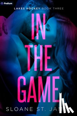 James, Sloane St - In the Game: A Hockey Romance