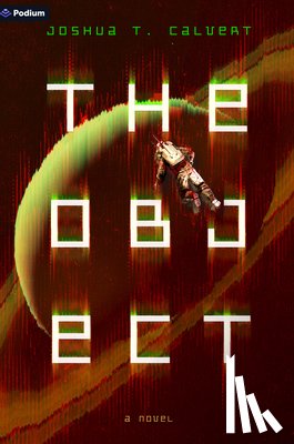 Calvert, Joshua T. - The Object: A Hard Sci-Fi Novel