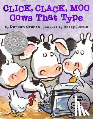 Cronin, Doreen - Click, Clack, Moo (25th Anniversary Edition): Cows That Type