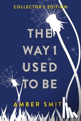 Smith, Amber - The Way I Used to Be (Collector's Edition)
