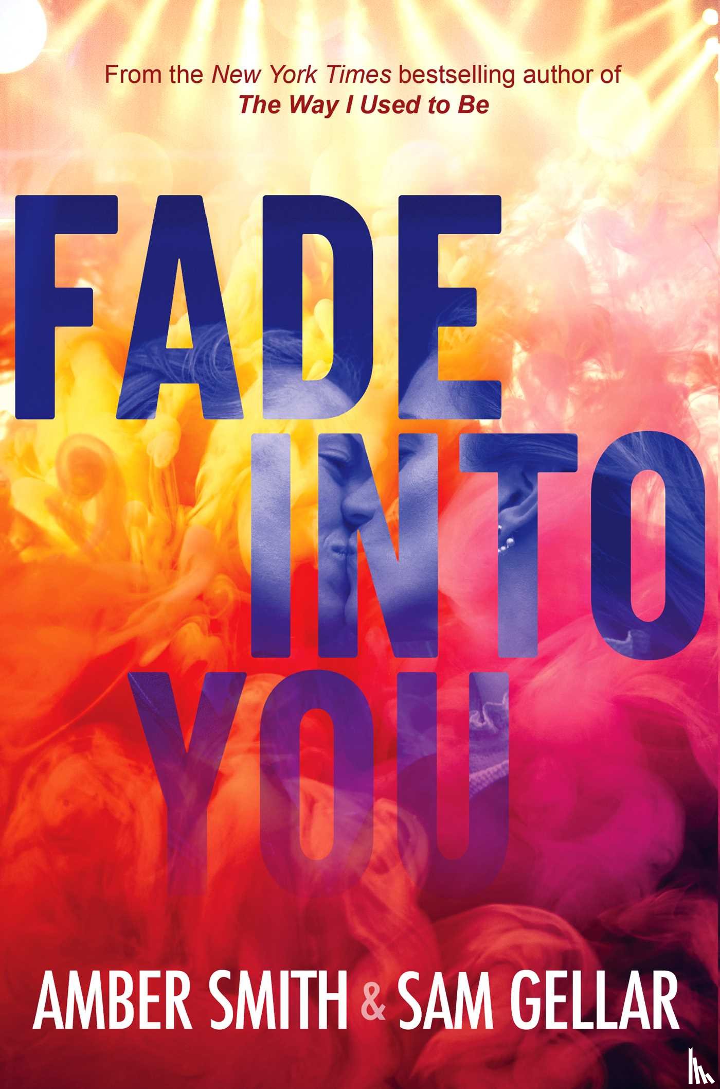 Smith, Amber, Gellar, Sam - Fade into You
