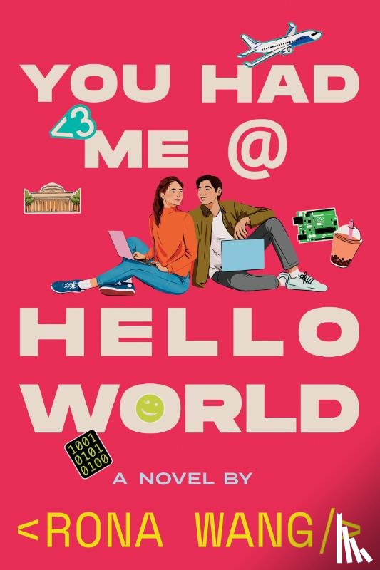 Wang, Rona - You Had Me at Hello World