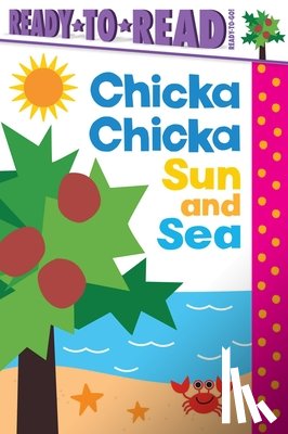 Marsden, Blake - Chicka Chicka Sun and Sea: Ready-To-Read Ready-To-Go!