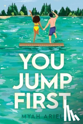Ariel, Myah - You Jump First