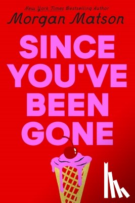 Matson, Morgan - Since You've Been Gone