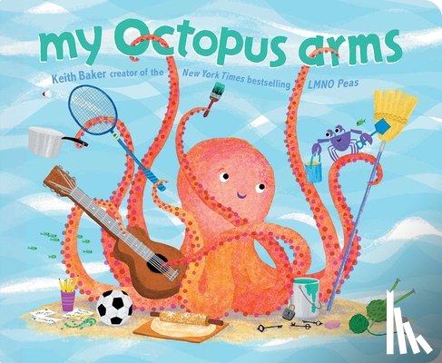 Baker, Keith - My Octopus Arms