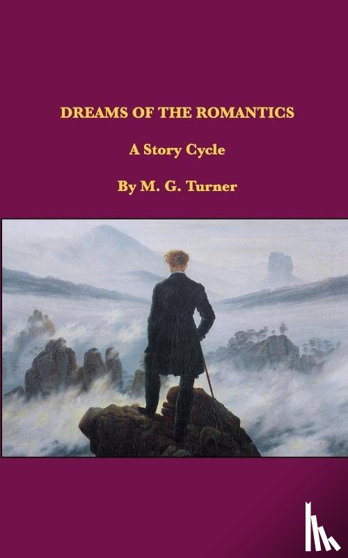 Turner, M. G. - Dreams of the Romantics