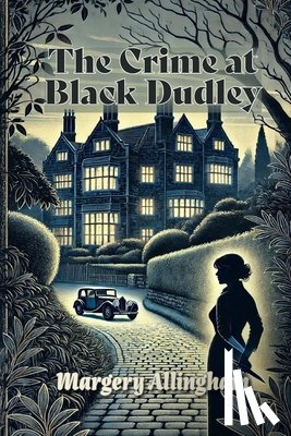 Allingham, Margery - Allingham, M: Crime at Black Dudley