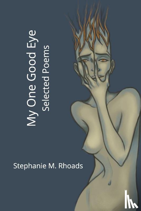 Rhoads, Stephanie M. - My One Good Eye