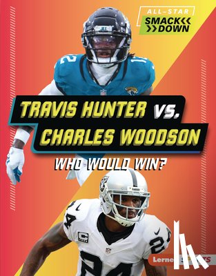 Burns, Jason M. - Travis Hunter vs. Charles Woodson: Who Would Win?