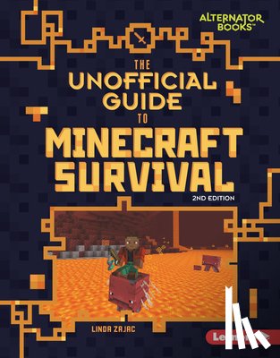 Zajac, Linda - The Unofficial Guide to Minecraft Survival, 2nd Edition