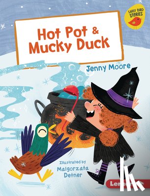 Moore, Jenny - Hot Pot & Mucky Duck