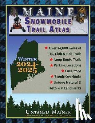 Quintal-Snowman, Angela - 2024-2025 Maine Snowmobile Trail Map Atlas