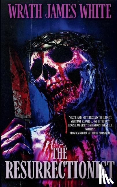 James White, Wrath - James White, W: Resurrectionist
