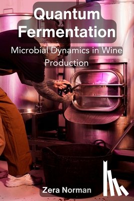 Norman, Zera - Norman, Z: Quantum Fermentation