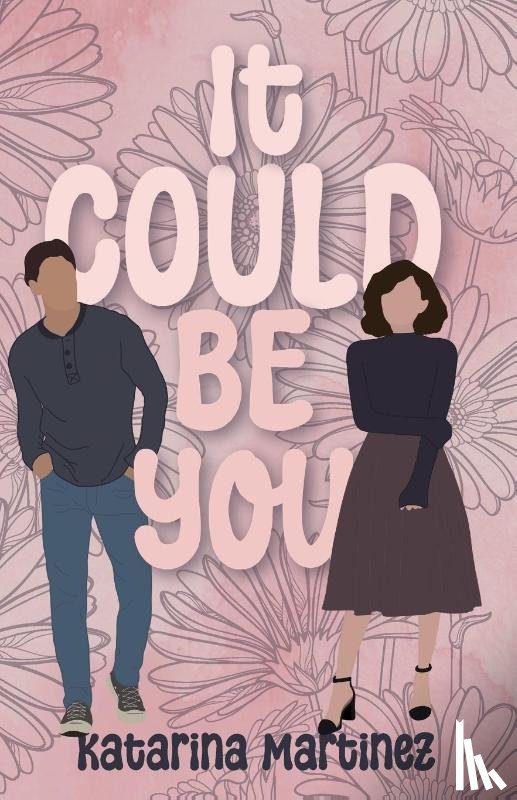 Martinez, Katarina - Martinez, K: It Could Be You