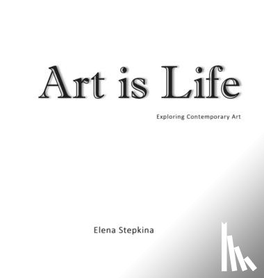 Stepkina, Elena - Art is Life