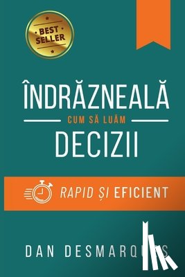 Desmarques, Dan - Desmarques, D: Îndrăzneală