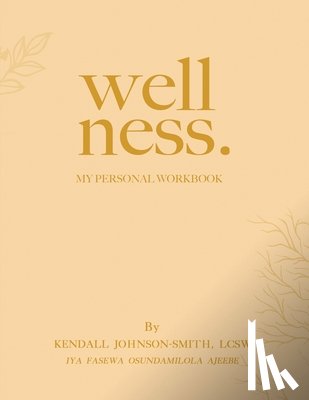 Lcsw, Kendall Johnson-Smith - Lcsw, K: Wellness.