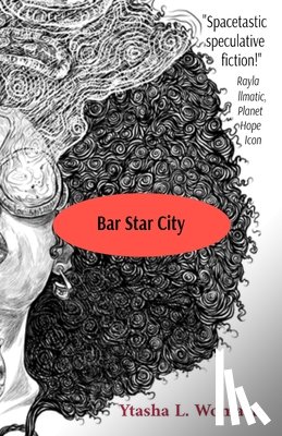 Womack, Ytasha L. - Bar Star City: Bar Star City