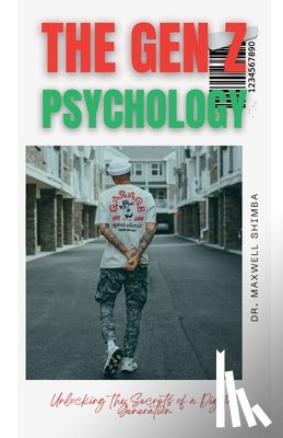 Shimba, Maxwell - Shimba, M: Gen Z Psychology