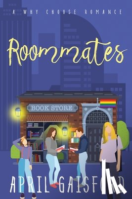 Gaisford, April - Gaisford, A: Roommates