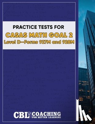 Coaching For Better Learning - Coaching For Better Learning: Practice Tests for CASAS Math
