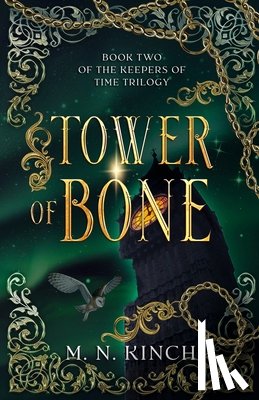 Kinch, M. N. - Tower of Bone