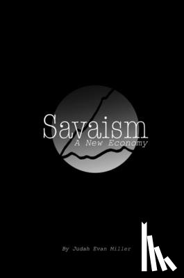 Evan Miller, Judah - Evan Miller, J: Savaism