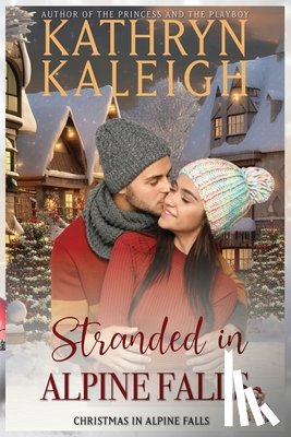 Kaleigh, Kathryn - Stranded in Alpine Falls