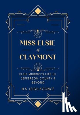 Koonce, H. S. Leigh - Miss Elsie of Claymont