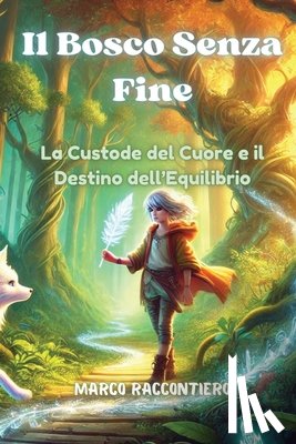 Raccontiero, Marco - Raccontiero, M: Bosco Senza Fine
