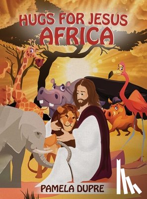 Dupre, Pamela - Dupre, P: Hugs for Jesus