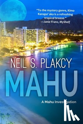Plakcy, Neil S - Plakcy, N: Mahu