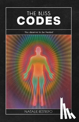 Restrepo, Natalie - The Bliss Codes