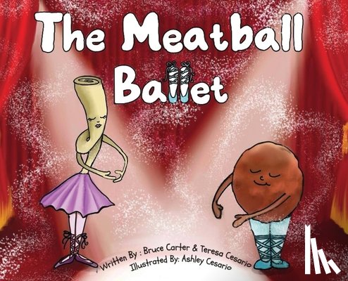 Cesario, Teresa - The Meatball Ballet