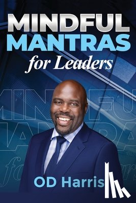 Harris, Od - Mindful Mantras for Leaders