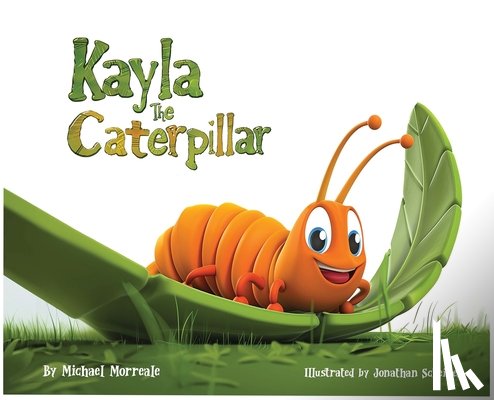 Morreale, Michael J. - Kayla the Caterpillar