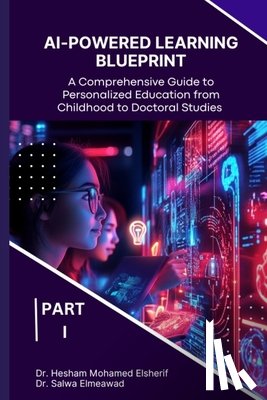 Elsherif, Hesham Mohamed, Elmeawad, Salwa - Elsherif, H: AI-Powered Learning Blueprint