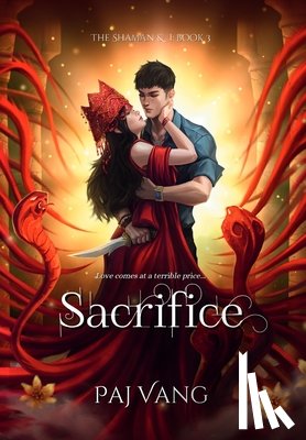 Vang, Paj - Sacrifice: A YA Paranormal Romance Series with Fated Mates