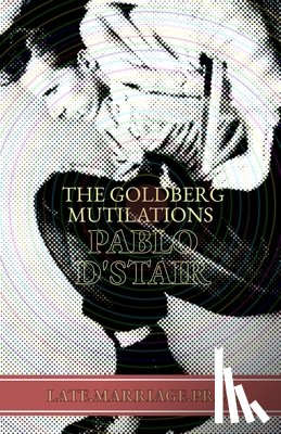 D'Stair, Pablo - The Goldberg Mutilations