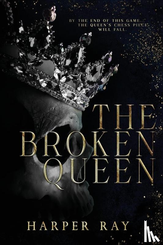 Ray, Harper - Ray, H: Broken Queen