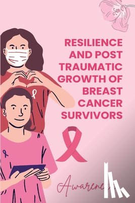 Cordelia, Zavanna - Cordelia, Z: Resilience and Posttraumatic Growth of Breast C