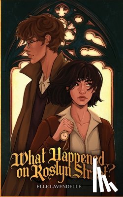 Lavendelle, Elle - What Happened on Roslyn Street?