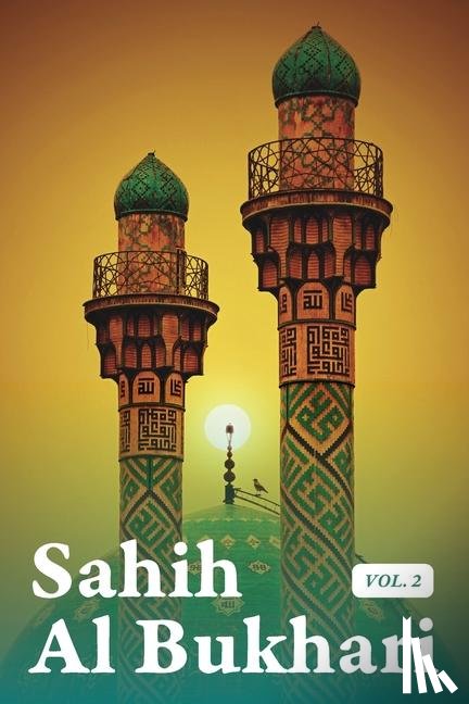 Bukhari, Muhammad - Bukhari, M: Sahih Al Bukhari Volume 2 of 9