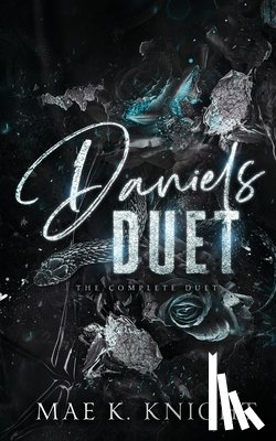 Knight, Mae K. - Daniels Duet: The Complete Duet