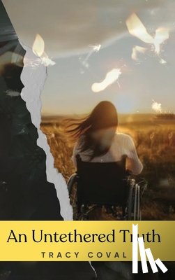 Coval, Tracy - An Untethered Truth